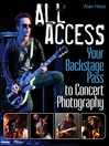 All Access (eBook): Your Backstage Pass to Concert Photography